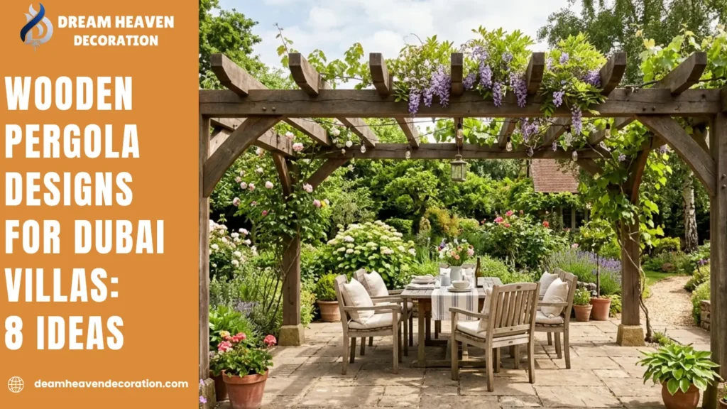 Wooden Pergola Designs for Dubai Villas 8 Ideas