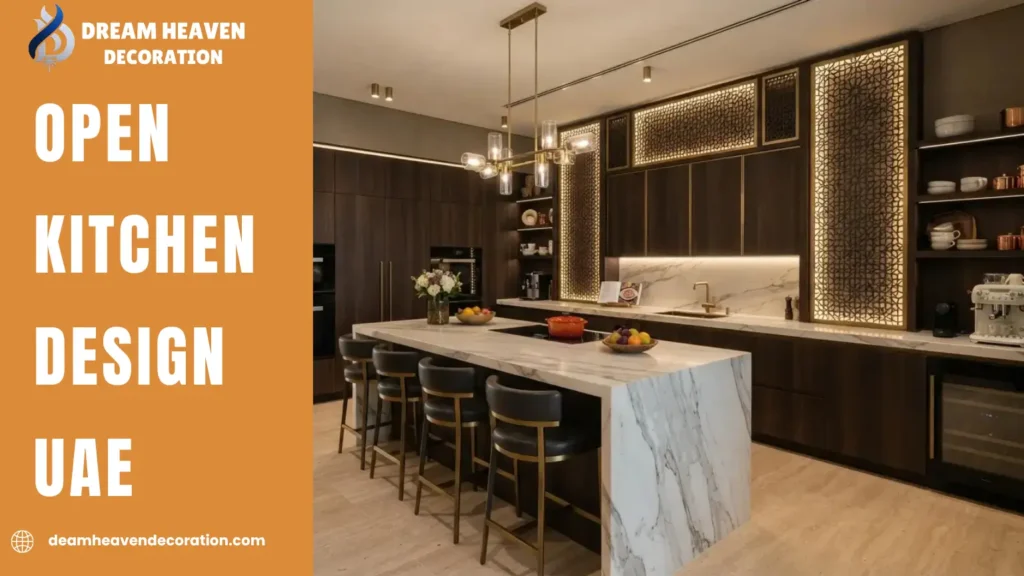 Open Kitchen Design UAE – Layouts, Cost & Tips