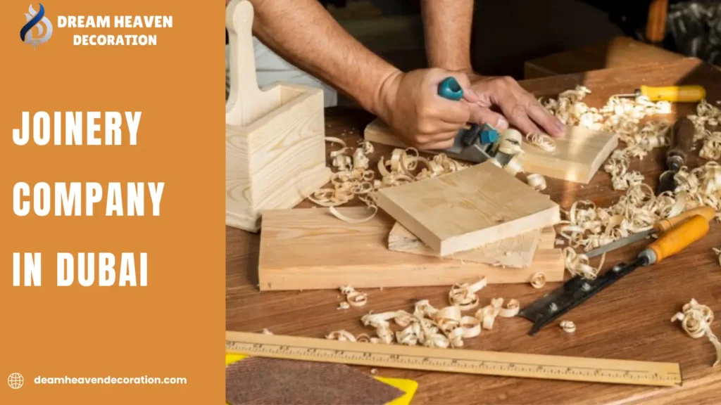 Joinery Company in Dubai